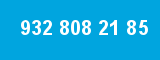 932 808 21 85
